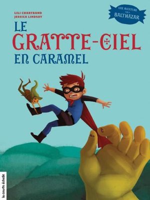 cover image of Le gratte-ciel en caramel